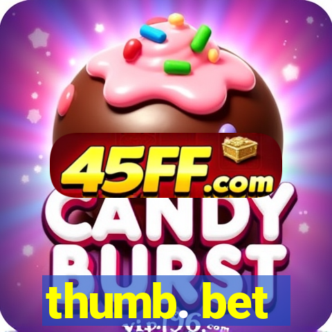 thumb. bet